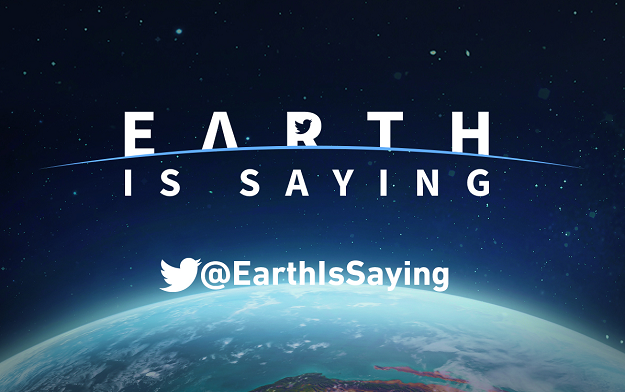 #EarthIsSaying Is An Initiative Supported By Greenpeace That Seeks To Give Planet Earth Its Own Voice