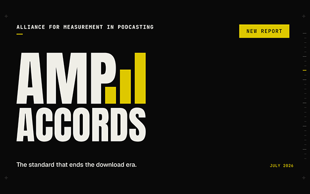 Announcing The AMP Accords: A Bold New Framework for Podcasting Measurement